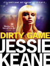 Dirty Game (eBook): Annie Bailey Series, Book 1